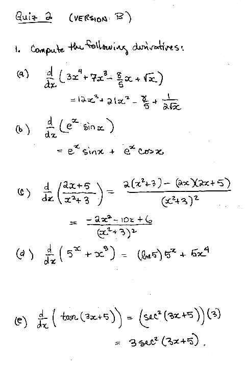 Version B: 1a. 12x^3+21x^2-8/5+1/(2sqrt(x)) b. e^x(sin(x)+cos(x)) c. (-2x^2-10x+6)/(x^2+3)^2 d. (ln5)5^x+5x^4 e. 3 sec^2(3x+5)