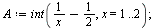 `:=`(A, int(`+`(`/`(1, `*`(x)), `-`(`/`(1, 2))), x = 1 .. 2)); 1