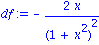 df := -2*x/(1+x^2)^2